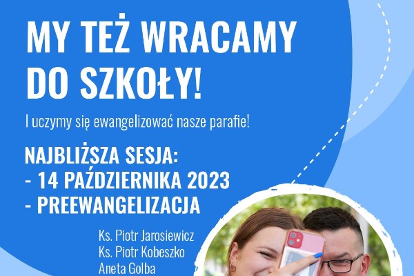 III semestr V edycji Ogólnopolskiej Szkoły Ewangelizatorów "Ewangelizujemy parafię!"